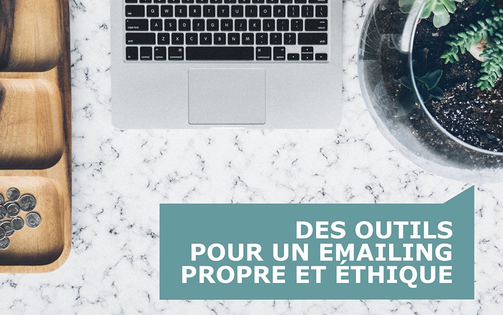 Mailing propre & éthique